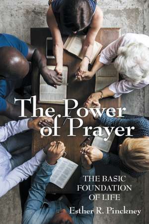 The Power of Prayer de Esther R. Pinckney