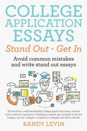 College Application Essays Stand Out - Get In de Randy Levin