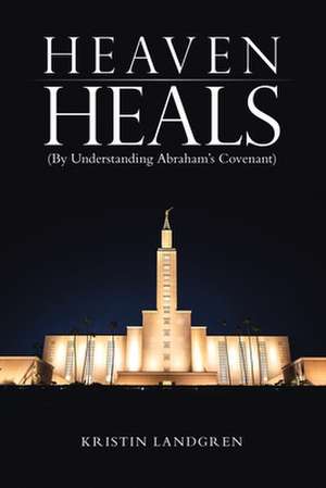 Heaven Heals de Kristin Landgren