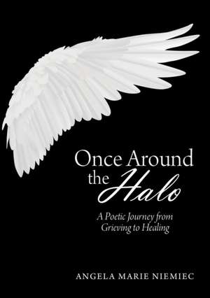 Once Around the Halo de Angela Marie Niemiec