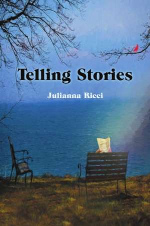 Telling Stories de Julianna Ricci