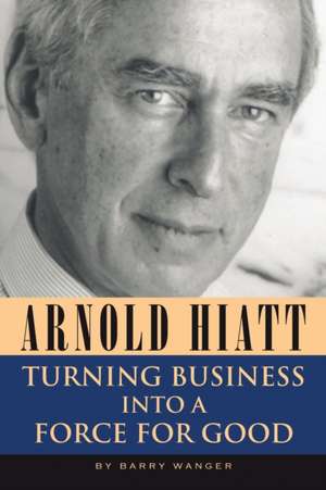 Arnold Hiatt de Barry Wanger