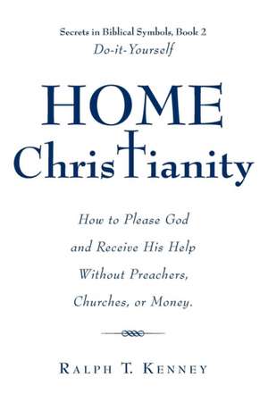 Home Christianity de Ralph T. Kenney