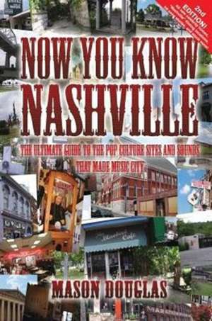 Now You Know Nashville - 2nd Edition de Mason Douglas