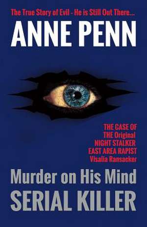 MURDER ON HIS MIND SERIAL KILL de Anne Penn