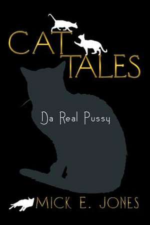 Cat Tales de Mick E. Jones