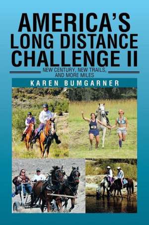 America's Long Distance Challenge II de Karen Bumgarner