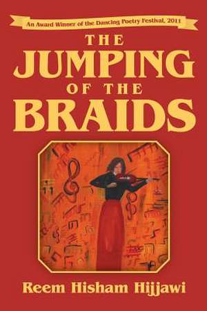 The Jumping of the Braids de Reem Hisham Hijjawi