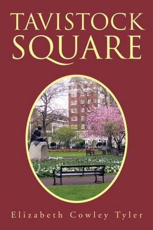 Tavistock Square de Elizabeth Cowley Tyler