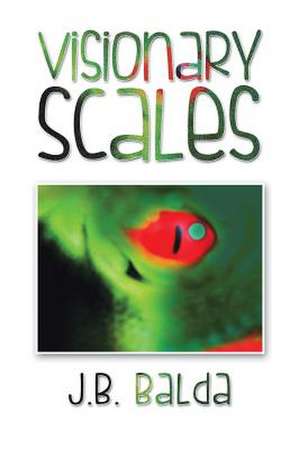 Visionary Scales de J. B. Balda