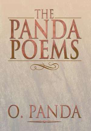 Panda, O: PANDA POEMS