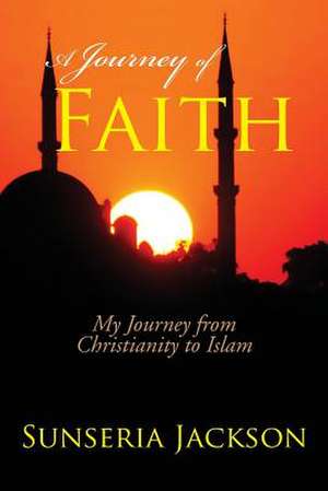 A Journey of Faith de Sunseria Jackson