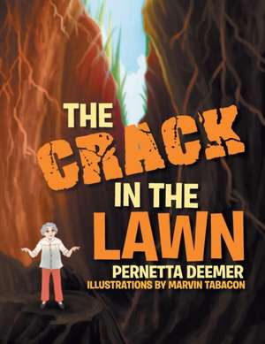 The Crack in the Lawn de Pernetta Deemer