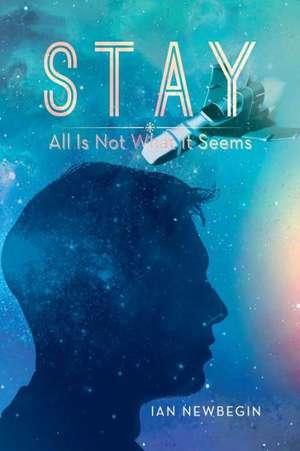Stay de Ian Newbegin