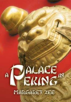 Zee, M: Palace in Peking