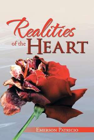 Realities of the Heart de Emerson Patricio