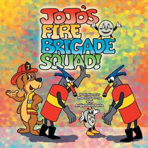 Jojo's Fire Brigade Squad de Lerma, Martin