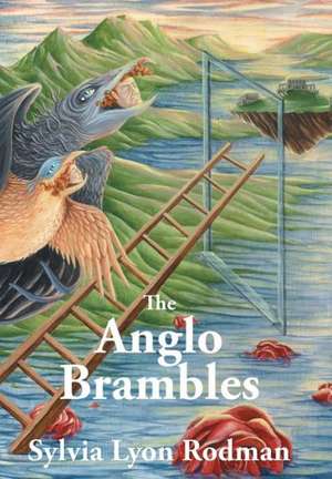 The Anglo Brambles de Sylvia Lyon Rodman