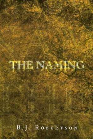 The Naming de B. J. Robertson