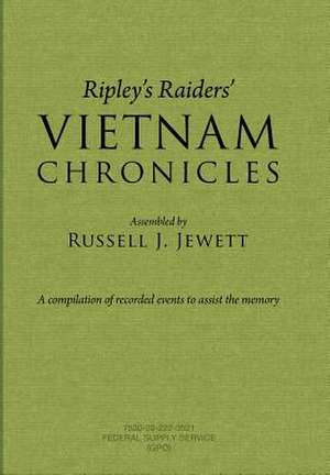 Ripley's Raiders Vietnam Chronicles de Russell J. Jewett