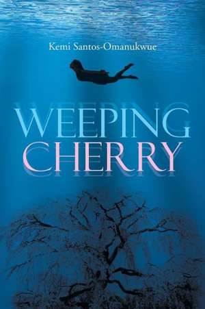Weeping Cherry de Kemi Santos-Omanukwue