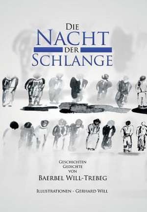 Die Nacht Der Schlange de Baerbel Will-Trebeg