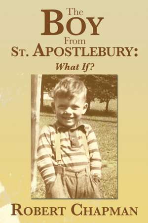 The Boy from St. Apostlebury de Robert Chapman