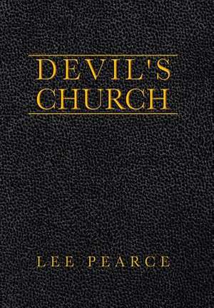 Devil's Church de Lee Pearce