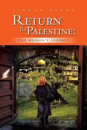 Return to Palestine de Jinnah Evans