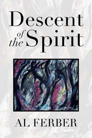 Descent of the Spirit de Al Ferber