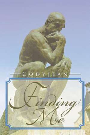 Finding Me de Codyjean