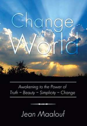 Change Your World de Jean Maalouf
