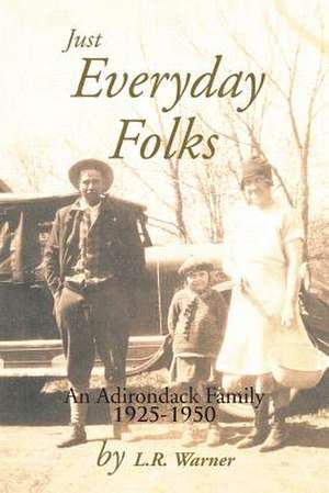 Just Everyday Folks de L. R. Warner