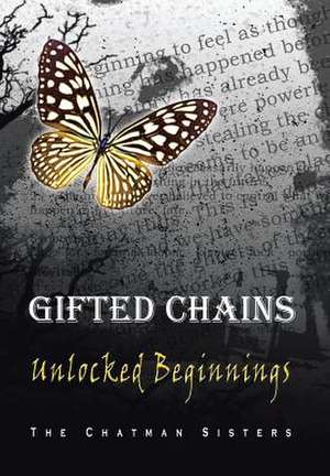 Gifted Chains de The Chatman Sisters