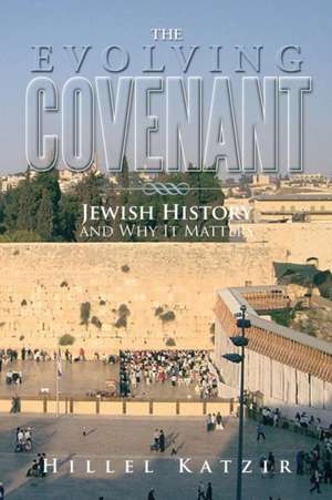 The Evolving Covenant de Hillel Katzir