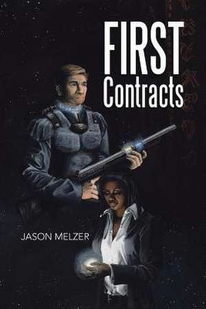 First Contracts de Jason Melzer