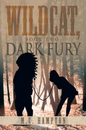 Wildcat, Book Two de M. C. Hampton