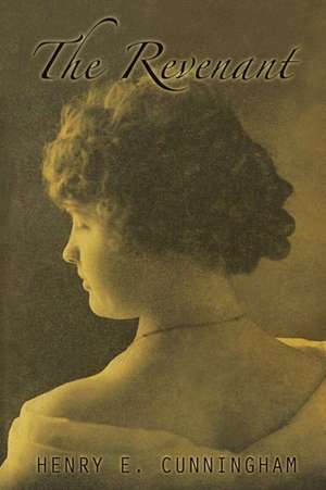 The Revenant de Henry E. Cunningham