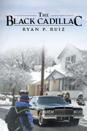 The Black Cadillac de Ryan P. Ruiz