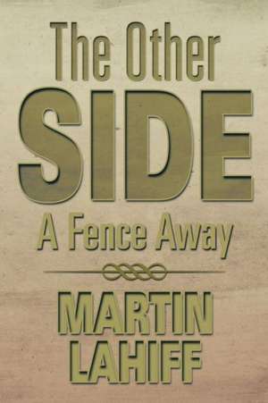 The Other Side de Martin Lahiff