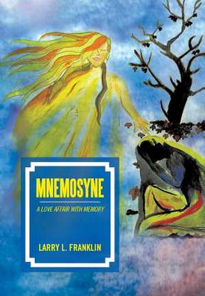 Mnemosyne de Larry L. Franklin