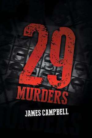 29 Murders de James Campbell