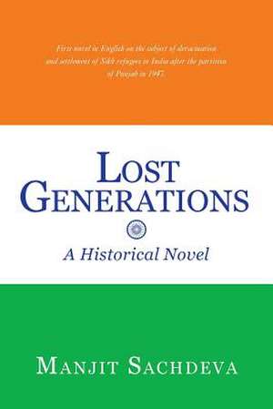 Lost Generations de Manjit Sachdeva