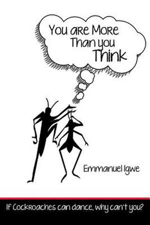 You Are More Than You Think de Emmanuel Igwe