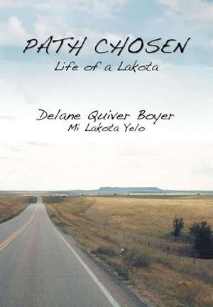 Path Chosen de Delane Quiver Boyer