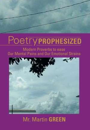 Poetry Prophesized de Martin Green