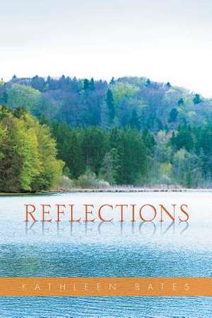 Reflections de Kathleen Bates