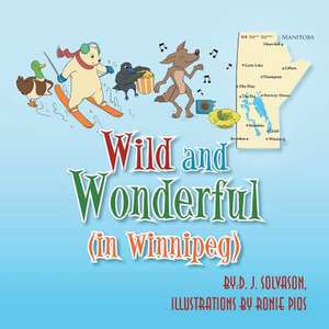 Wild and Wonderful de D. J. Solvason