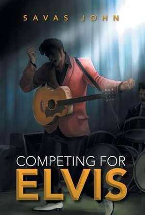 Competing for Elvis de Savas John