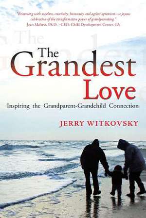 The Grandest Love de Jerry Witkovsky